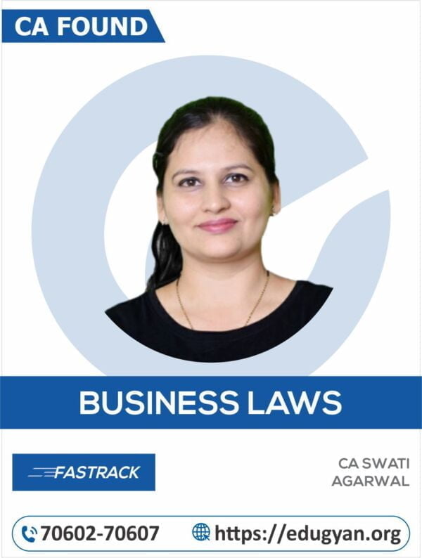 CA Foundation Law Fast Track By CA Swati Agarwal (New Syllabus)