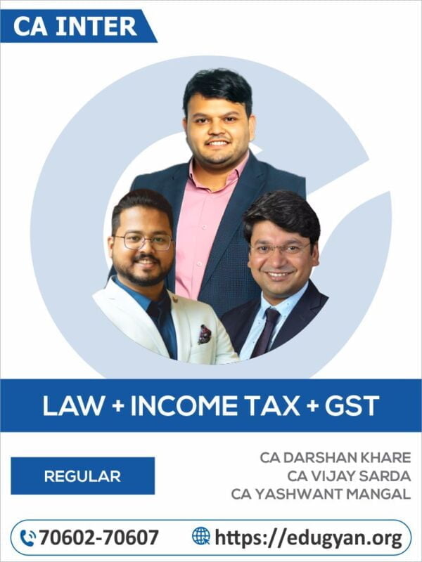 CA Inter Law+DT+IDT Combo By CA Darshan Khare, CA Vijay Sarda & CA Yashvant Mangal