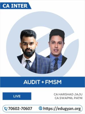 CA Inter FM-SM & Audit Combo By CA Harshad Jaju & CA Swapnil Patni (Live Batch) (New Syllabus)