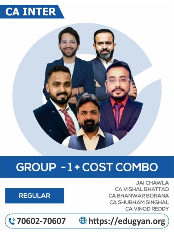 CA Inter Adv. Account, Law, DT, GST & Cost Combo By CA Jai Chawla, CA Vishal Bhattad, CA Bhanwar Borana, CA Shubham Singhal & CA Vinod Reddy (For Sep 2024 & Onwards)