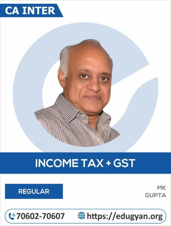 CA Inter Taxation (Income Tax+GST) By MK Gupta