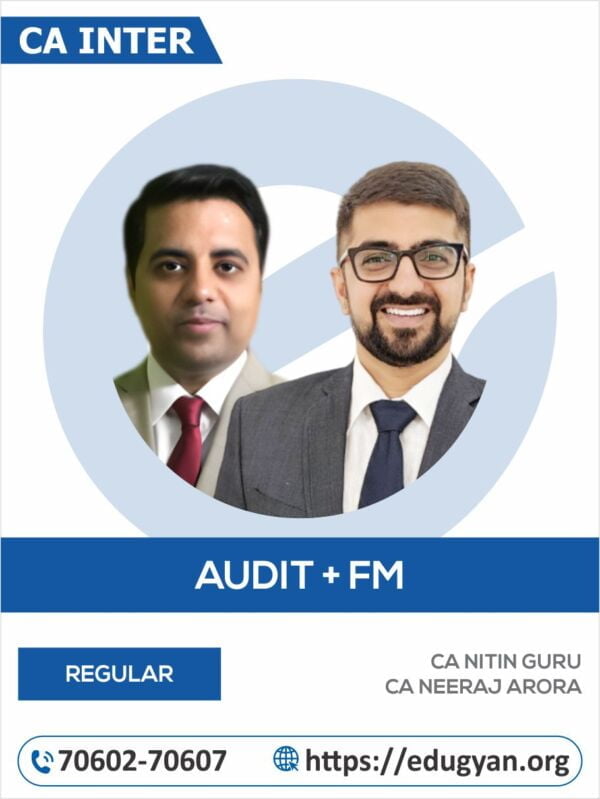 CA Inter Audit & FM Combo By CA Nitin Guru & CA Neeraj Arora (New Syllabus)