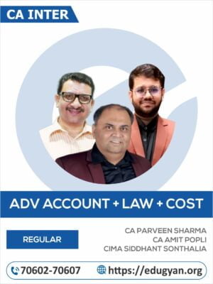 CA Inter Adv Accounts, Law & Cost By CA Parveen Sharma, CA Amit popli & CMA Siddhant Sonthaila (New Syllabus)