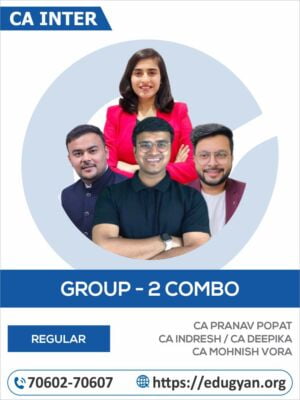CA Inter Group-II All Subject Combo By CA CA Pranav Popat, CA Indresh Gandhi/CA Deepika Rathi & CA Mohnish Vora