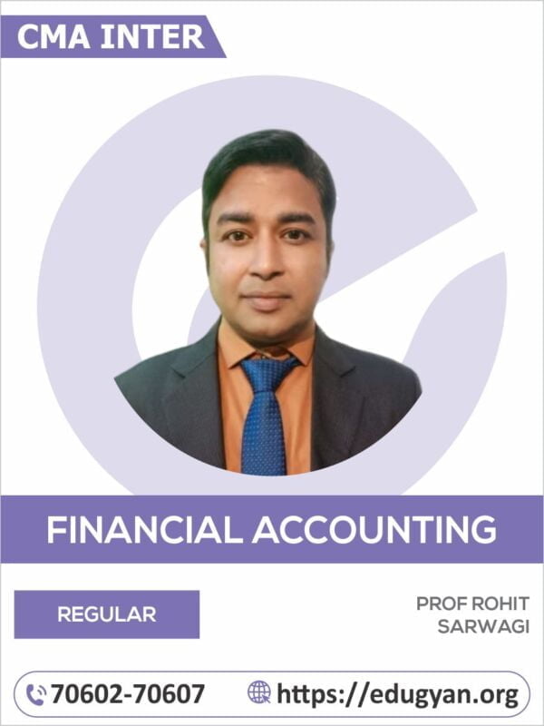 CMA Inter Financial Accounting By Prof Rohit Sarwagi (2022 Syllabus)