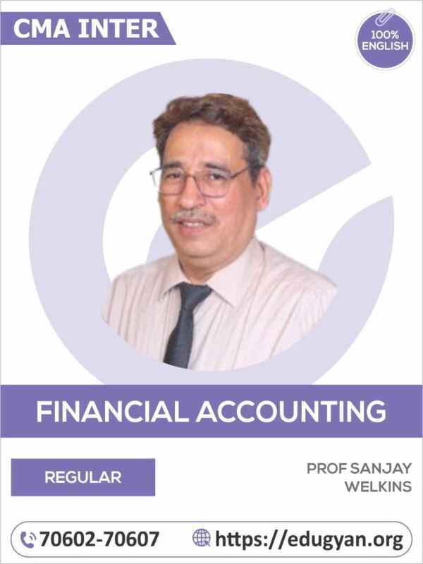 CMA Inter Financial Accounting By Prof. Sanjay Welkins (English)