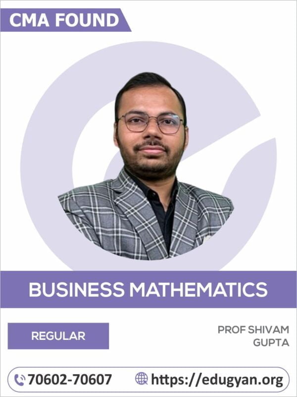 CMA Foundation Fundamentals of Business Mathematics & Statistics By MBA Shivam Gupta