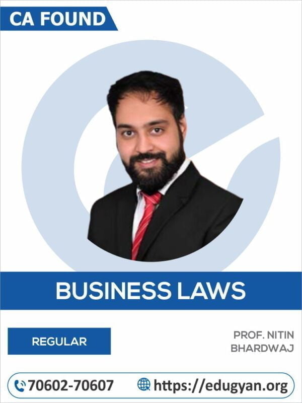 CA Foundation Business Laws By Professor Nitin Bhardwaj (New Syllabus)