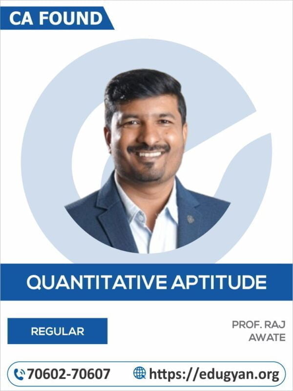 CA Foundation Quantitative Aptitude By Prof. Raj Awate (New Syllabus)