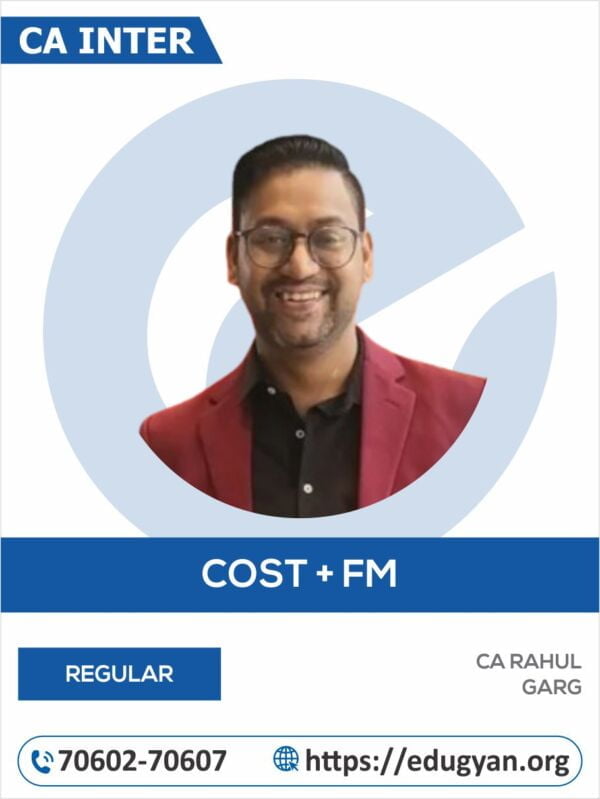CA Inter Cost & FM Combo by CA Rahul Garg (New Syllabus)