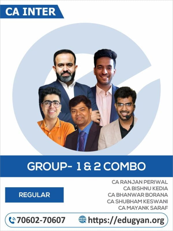 CA Inter Both Group Combo By CA Ranjan Periwal, CA Bishnu Kedia, CA Bhanwar Borana, CA Shubham Keswani & CA Mayank Saraf (New Syllabus)