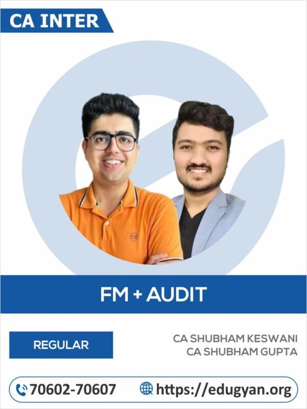 CA Inter Audit & FM Combo By CA Shubham Keswani & CA Shubham Gupta (New Syllabus)