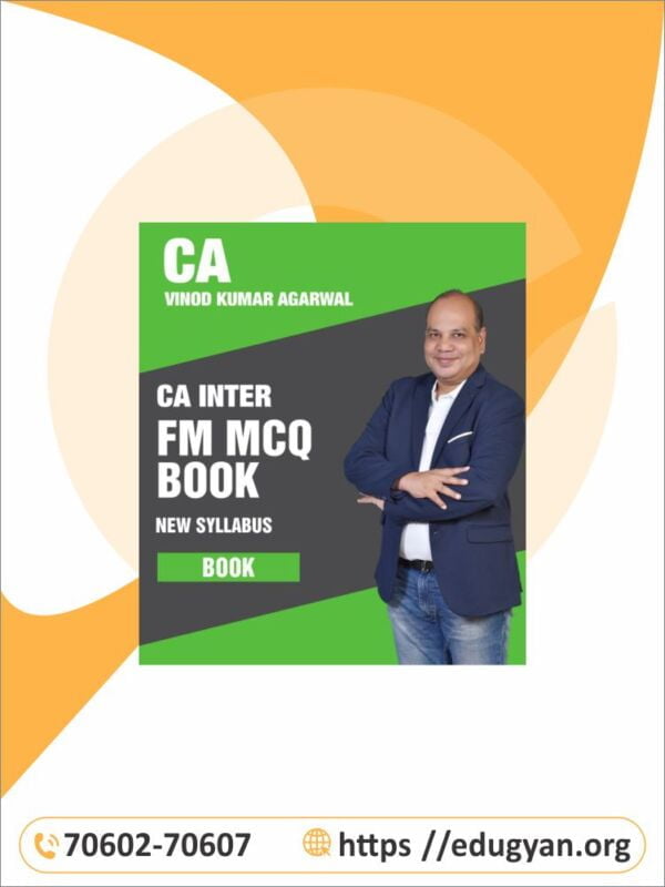 CA Inter Financial Management MCQ Book By CA Vinod Kumar Agarwal (New Syllabus)