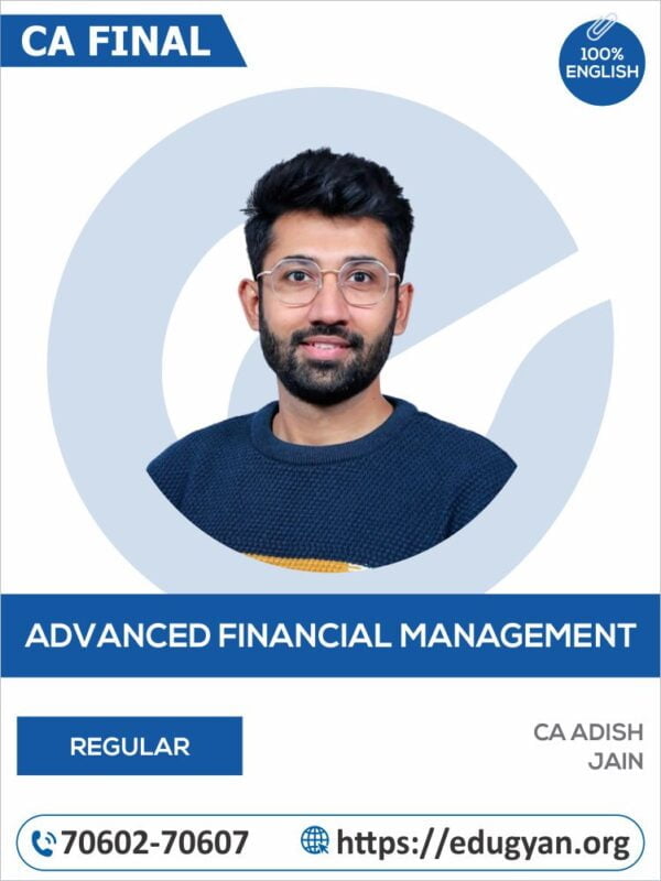 CA Final Advanced Financial Management By CA Adish Jain (English) (New Syllabus)