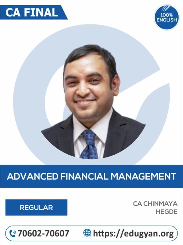 CA Final Advance Financial Management (AFM) By CA Chinmaya Hegde