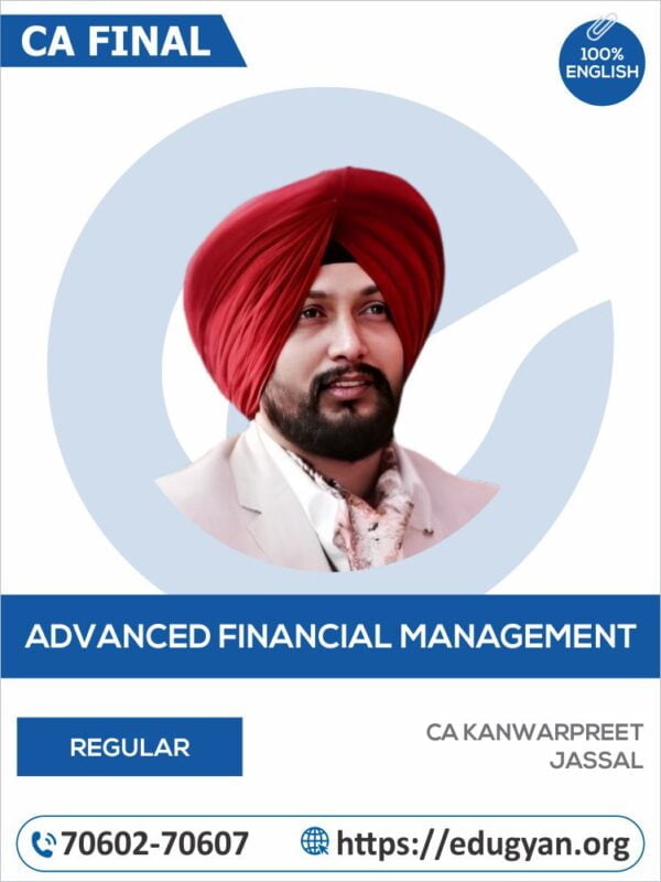 CA Final Advanced Financial Management (AFM) By CA Kanwarpreet Jassal (English) (New Syllabus)