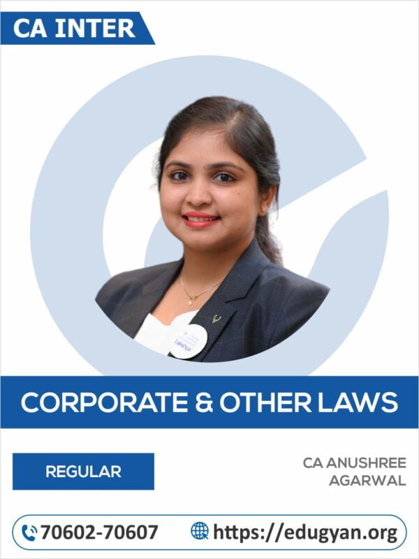 CA Inter Corporate Other Laws By CA Anushree Agarwal (New Syllabus)