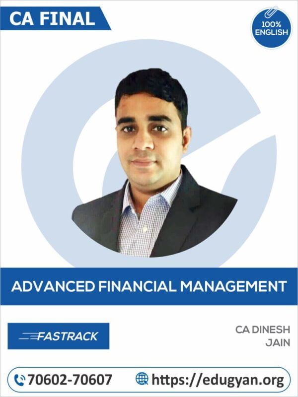 CA Final Advanced Financial Management Revision Batch By CA Dinesh Jain (English) (New Syllabus)