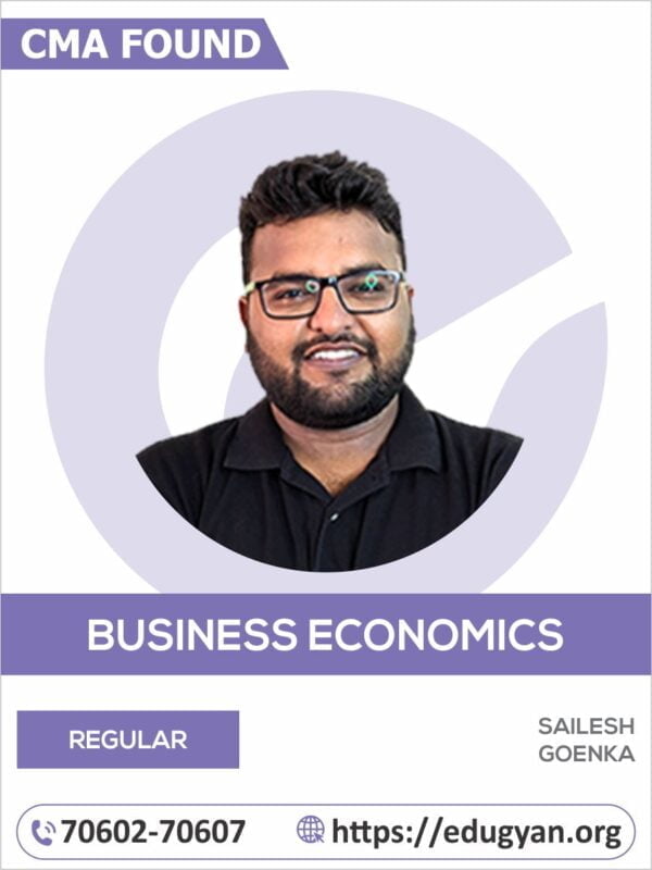 CMA Foundation Fundamentals of Business Economics & Management By Sailesh Goenka (2022 Syllabus)