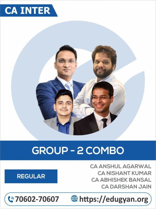 CA Inter Group- II All Subject Combo By CA CS Anshul Agrawal, CA Abhishek Bansal, CA Jatin Dembla & CA Darshan Jain