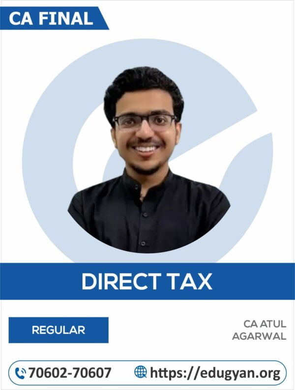 CA Final Direct Tax Laws (DT) By CA Atul Agarwal (New Syllabus)