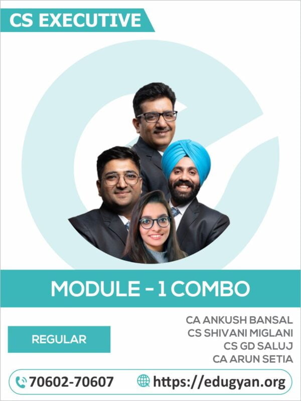 CS Executive Module- I Combo By CA Ankush Bansal, CS Shivani Miglani, CS GD Saluja & CA Arun Setia (2022 Syllabus)