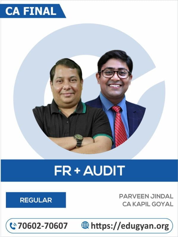 CA Final FR & Audit Combo By CA Parveen Jindal & CA Kapil Goyal