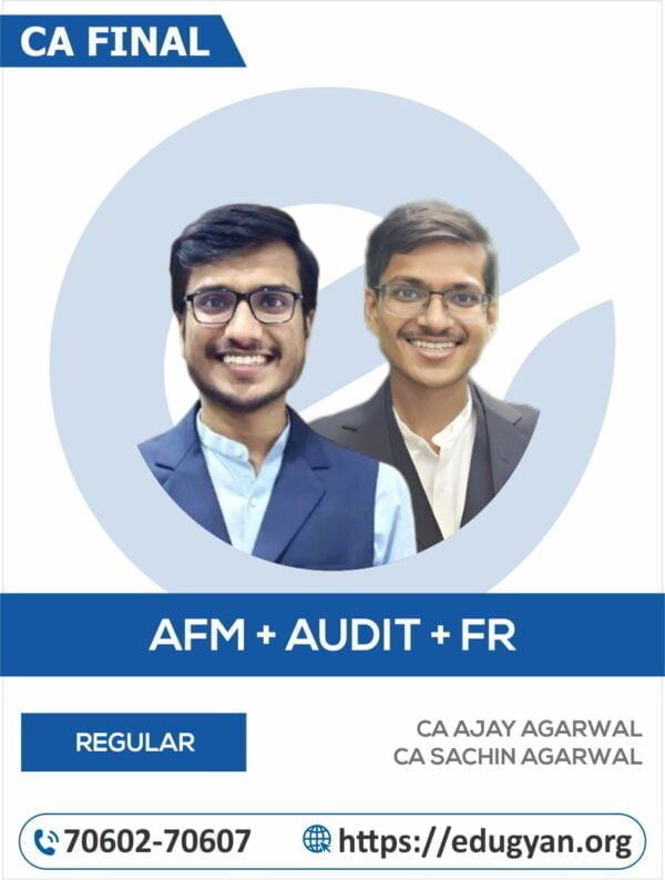 CA Final AFM, Audit & FR Combo By CA Ajay Agarwal & CA Sachin Agarwal (New Syllabus)