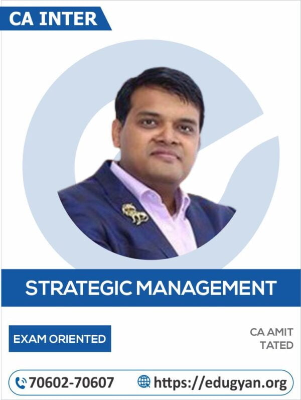 CA Inter Strategic Management Exam Oriented Batch By CA Amit Tated