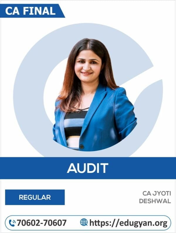 CA Final Advanced Auditing & PE Regular By CA Jyoti Deshwal (New Syllabus)