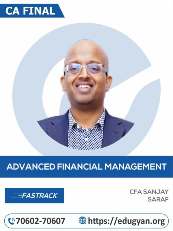 CA Final Advanced Financial Management (AFM) Fastrack By CFA Sanjay Saraf