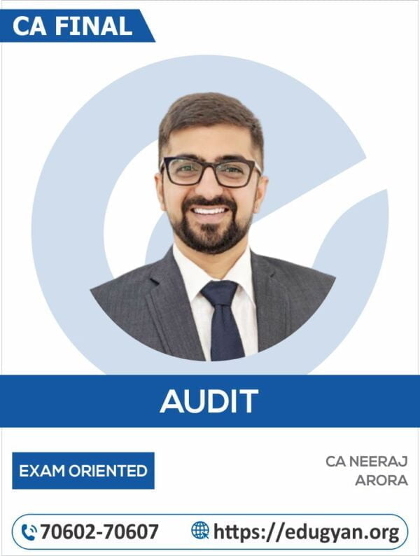 CA Final Audit Exam Oriented By CA Neeraj Arora (New Syllabus)