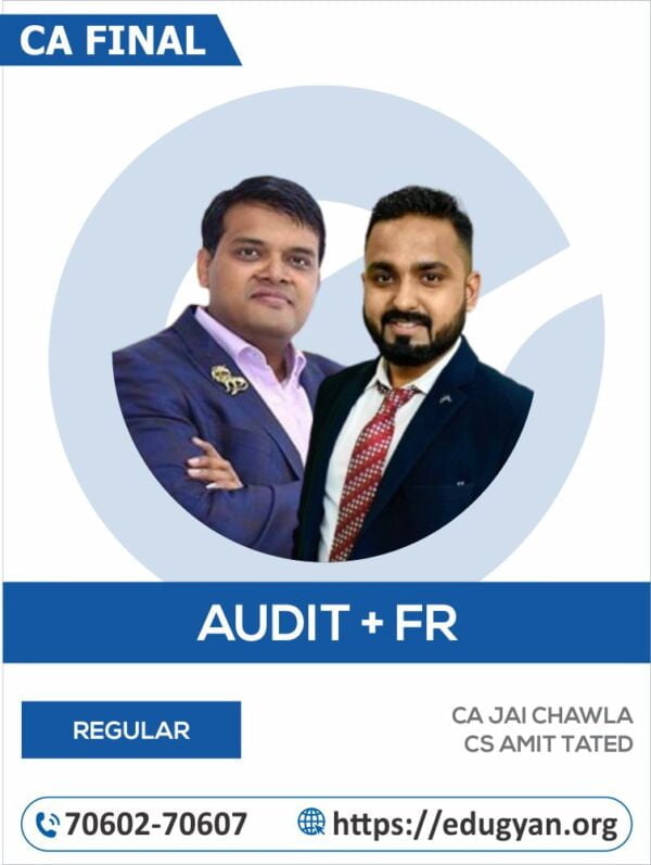 CA Final Audit & FR Combo By CA Jai Chawla & CS Amit Tated (New Syllabus)