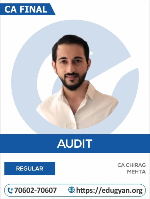 CA Final Audit Regular Batch By CA Chirag Mehta (New Syllabus)