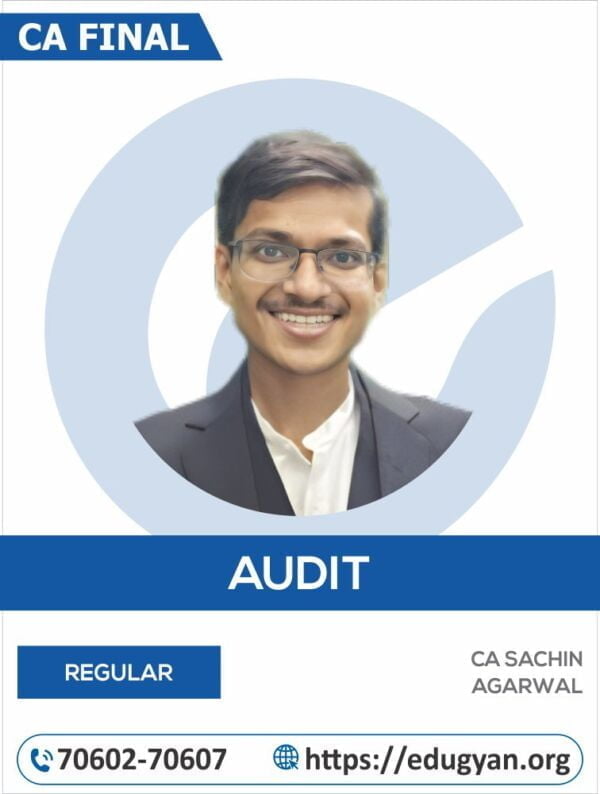 CA Final Audit Regular Batch By CA Sachin Agarwal (New Syllabus)