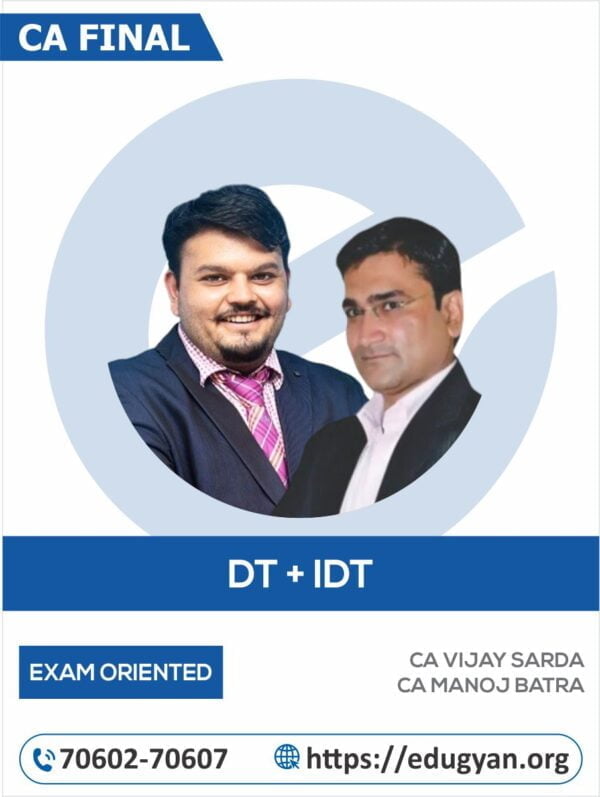 CA Final Direct Tax Laws (DT) Regular & IDT Exam Oriented Combo By CA Vijay Sarda & CA Manoj Batra (New Syllabus)