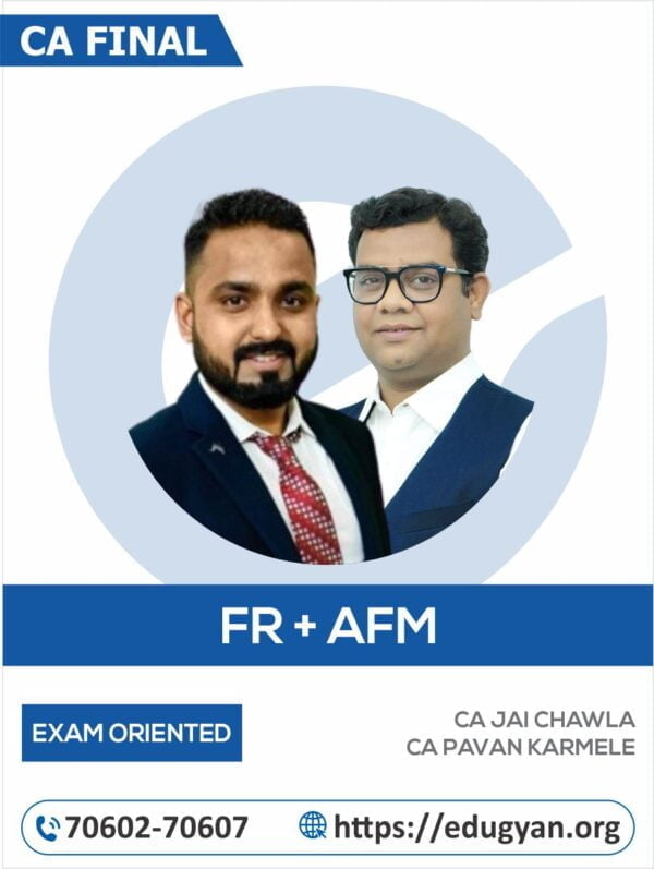 CA Final FR & AFM Exam Oriented Combo By CA Jai Chawla & CA Pavan Karmele (New Syllabus)