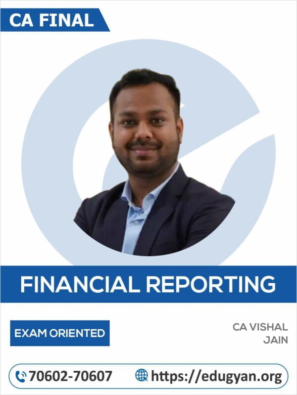 CA Final FR Exam Oriented By CA Vishal Jain (New Syllabus)