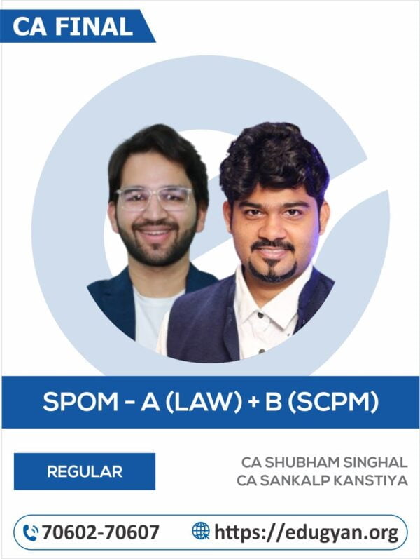 CA Final SPOM SET A-LAW & SPOM SET B-SCPM Combo By CA Shubham Singhal & CA Sankalp Kanstiya (New Syllabus)