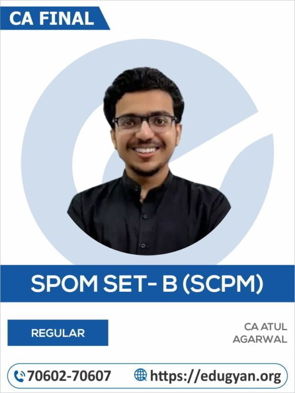 CA Final Set B SPOM (SCPM) By CA Atul Agarwal (New Syllabus)