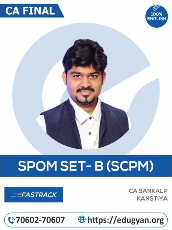 CA Final Set B SPOM (SCPM) Fastrack By CA Sankalp Kanstiya (English)