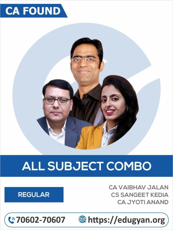 CA Foundation All Subject Combo By CA Vaibhav Jalan, CS Sangeet Kedia & CA Jyoti Anand (2022 Syllabus)