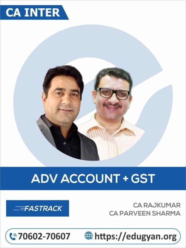 CA Inter Adv Account & GST Fast Track Combo By CA Rajkumar & CA Parveen Sharma (New Syllabus)