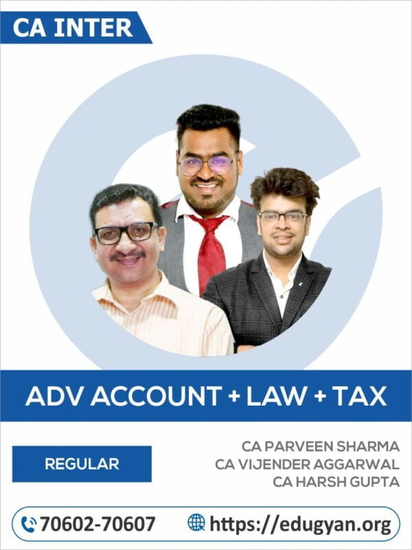 CA Inter Adv Accounts, Law & Taxation Combo By CA Parveen Sharma, CA Harsh Gupta & CA Vijender Aggarwal (New Syllabus)