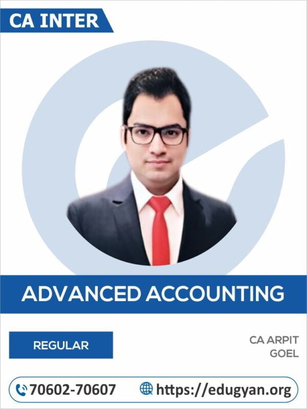 CA Inter Advanced Account By CA Arpit Goel (New Syllabus)