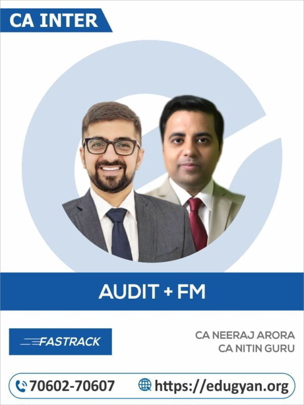 CA Inter Audit & FM Fast Track Combo By CA Neeraj Arora & CA Nitin Guru (New Syllabus)