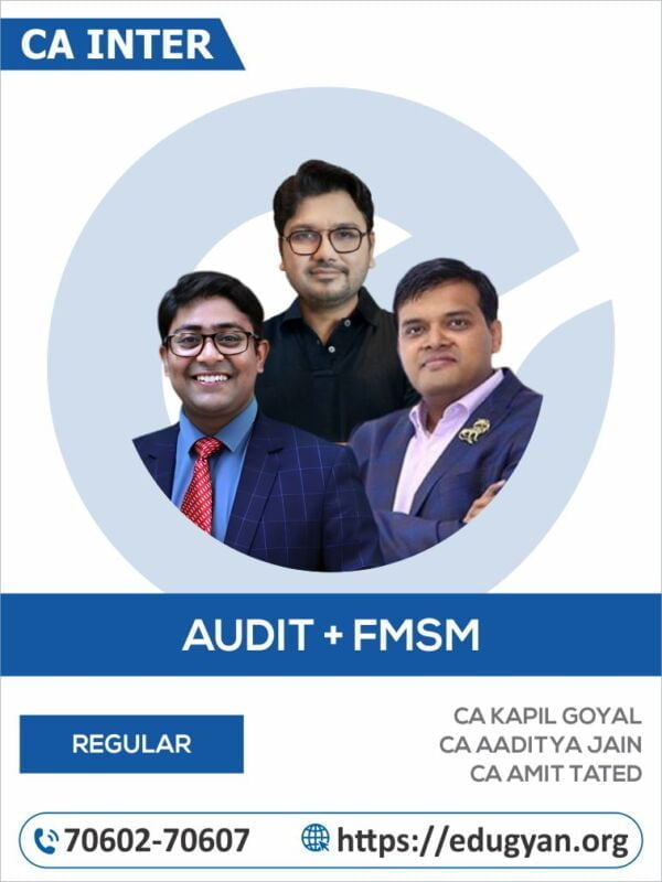 CA Inter Audit, FM & SM Combo By CA Kapil Goyal, CA Aditya Jain & CA Amit Tated (New Syllabus)