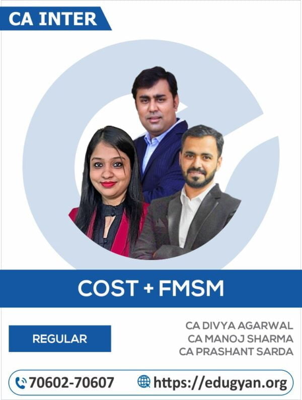 CA Inter Cost & FM-SM By CA Divya Agarwal, CA Manoj Sharma & CA Prashant Sarda (New Syllabus)