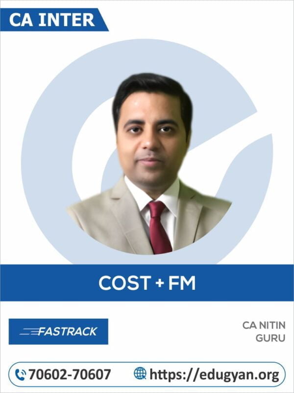 CA Inter Costing & FM Fast Track By CA Nitin Guru (New Syllabus)