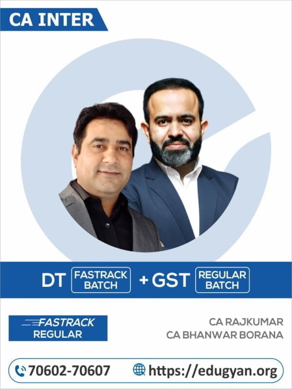 CA Inter DT Fast Track & GST Regular Combo By CA Rajkumar & CA Bhanwar Borana (New Syllabus)